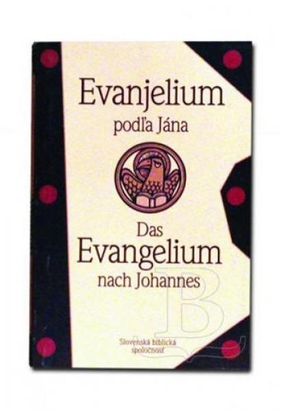 Evanjelium podľa Jána / Das Evangelium nach Johannes