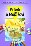 Príbeh o Mojžišovi