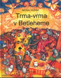 Trma-vrma v Betleheme