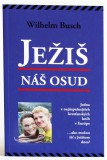 Ježiš, náš osud