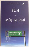 Bůh – můj bližní