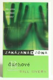 Zakázaná zóna 1. – Duchové