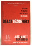 Dělat těžké věci