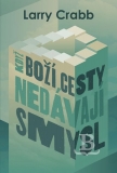 Když Boží cesty nedávají smysl