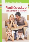 Rodičovstvo s rozumom a láskou