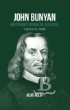 John Bunyan - Křesťanský spisovatel a kazatel