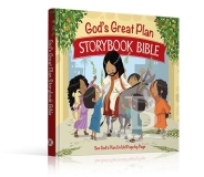 God’s Great Plan Storybook Bible